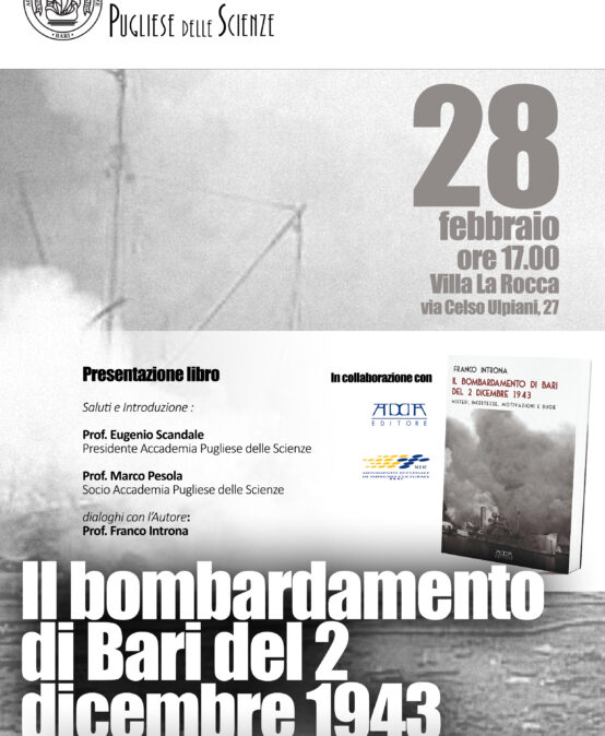 Il bombardamento di Bari del 2 dicembre 1943 – 28 febbraio 2024 – Presentazione libro
