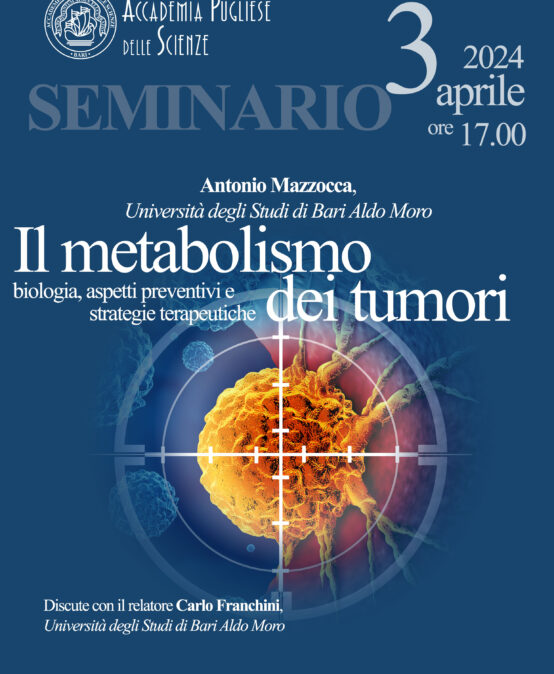 Il metabolismo dei tumori – Prof. Antonio Mazzocca  – 3 aprile 2024 – Conferenza